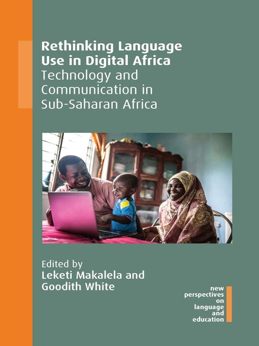 Title details for Rethinking Language Use in Digital Africa by Leketi Makalela - Available